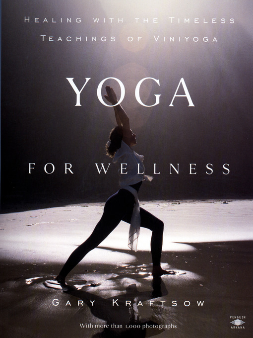 Title details for Yoga for Wellness by Gary Kraftsow - Wait list